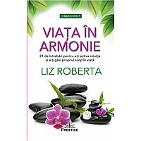 Viata in armonie - Liz Roberta