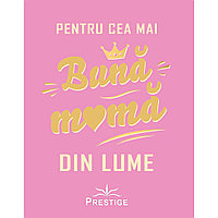 Pentru cea mai buna mama din lume - Prestige