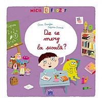 De Ce Merg La scoala? - Oscar Brenifier