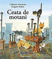 Ceata de motani - Catherine Metzmeyer, Gregoire Mabire