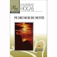 Pe drumuri de munte - Calistrat Hogas