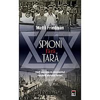 Spioni fara tara, Matti Friedman